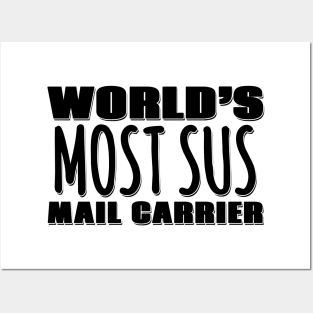 World's Most Sus Mail Carrier Posters and Art